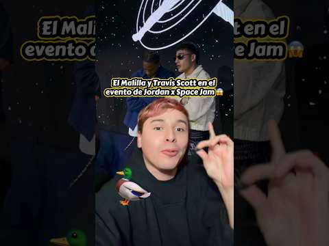 El Malilla y Travis Scott en el evento de Jordan x Space Jam 😱