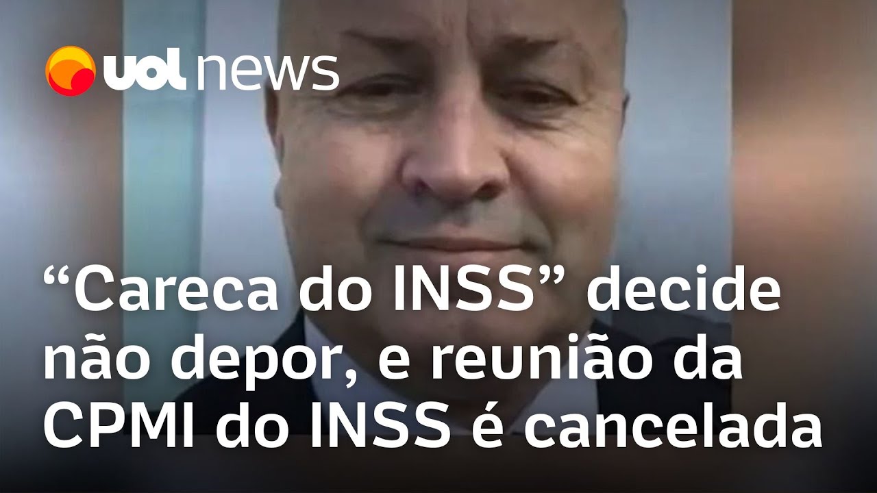 Careca do INSS decide não depor e reunião da CPMI do INSS é cancelada