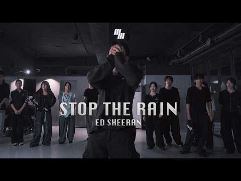Ed Sheeran - Stop The Rain DANCE l 코레오심화반 l Choreography by 김영현 ZIRO l LJ DANCE STUDIO l 분당댄스학원