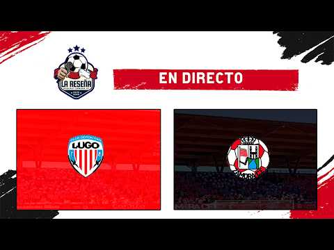 EN DIRECTO🚨 CD Lugo 🆚 Zamora CF 🔴⚪ | ¡A por el PLAYOFF MATEMÁTICO! 😱 | #PrimeraFederación