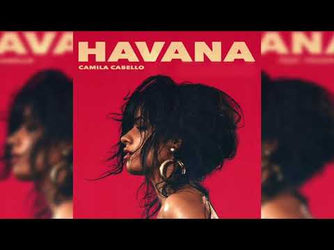 Camila Cabello - Havana (Without Young Thug)