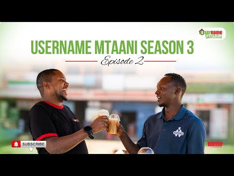 Username Mtaani Season 3 | Ngong Edition - Episode 2