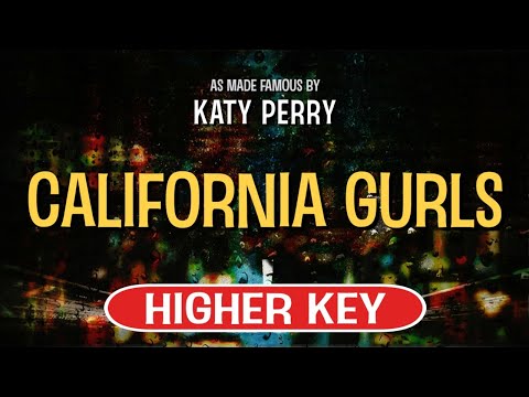 California Gurls (Karaoke Higher Key) – Katy Perry