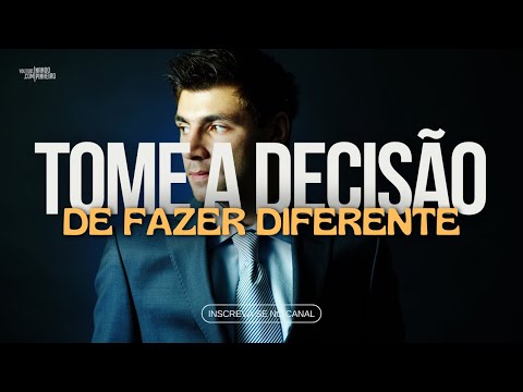 VOCÊ PRECISA TOMAR UMA DECISÃO HOJE (Motivacional) HD