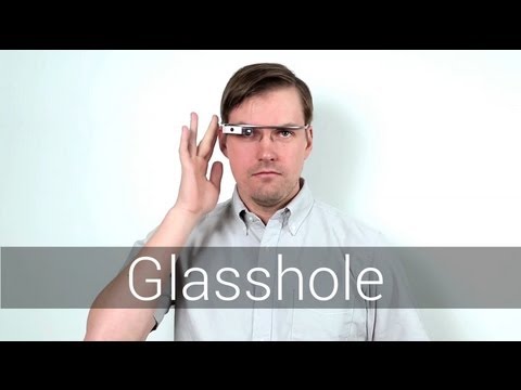 Google Glass: Don't Be A Glasshole | Mashable
