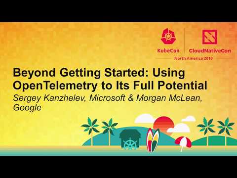 Beyond Getting Started: Using OpenTelemetry to Its Full Potential