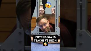 Physics saves teacher's neck! 😅🙏 #shorts #DrDawson #physics