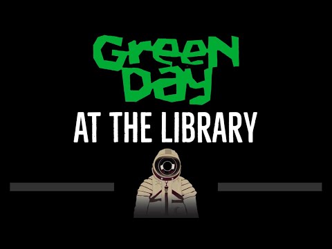 Green Day • At The Library (CC) 🎤 [Karaoke] [Instrumental Lyrics]