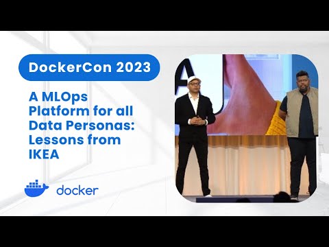 A MLOps Platform for All Data Personas: Lessons learned from IKEA (DockerCon 2023)