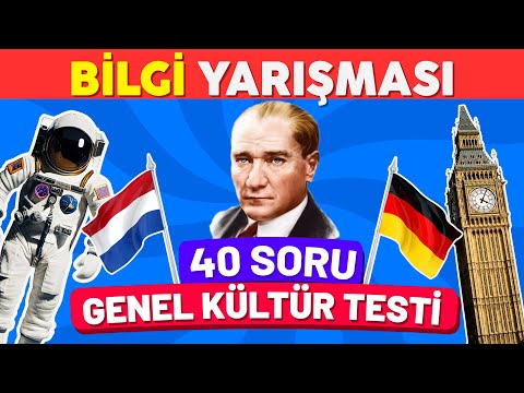 40 Soruda Genel Kültür Bilgi Yarışması 🧠 %90 Bu Testte Başarısız!