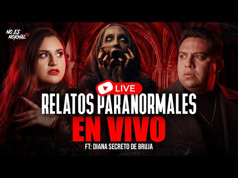 Casos Reales de BRUJERÍA y Ataques Paranormales | Testimonios En Vivo Ft Diana Lemus