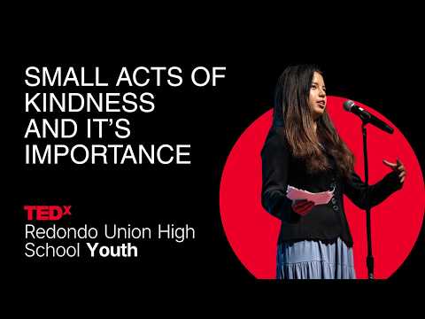 Small Acts of Kindness and It's Importance | Audrey McFadden | TEDxRedondo Union High School