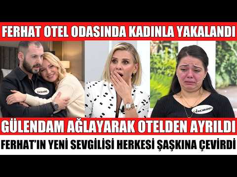 ESRA EROL'DA FERHAT'IN YENİ SEVGİLİSİ HERKESİ ŞOKE ETTİ GÜLENDAM OTELİ TERKETTİ İŞTE YENİ SEVGİLİSİ