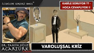 Kabile Soruyor ?? Hoca Cevaplıyor !! /  Varoluşsal Kriz   (H003) | Dr.TOA Videolar