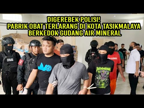 DIGEREBEK POLISI! Pabrik Obat Terlarang di Kota Tasikmalaya Berkedok Gudang Air Mineral