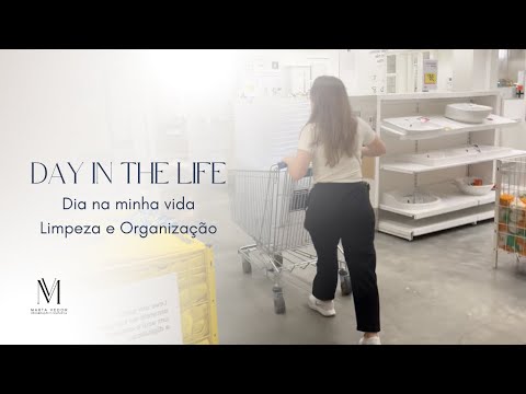 Dia na Minha Vida - Limpeza e Organização (Day in the life) | Organização e Companhia