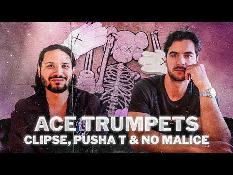 CLIPSE - ACE TRUMPETS