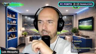 FC Porto x FC Famalicão | Liga Portugal