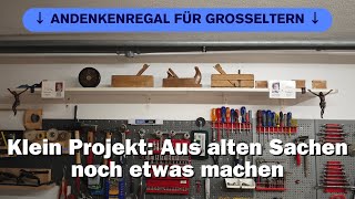 Erinnerungen aus Holz – Mein Andenkenregal für Opa & Oma | DIY mit Herz / Kleinprojekt