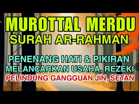 Murottal Merdu Surah Ar Rahman - Alaa’ Aqel Pengantar Tidur