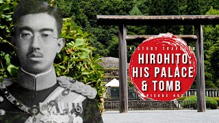 Hirohito: His Palace & Tomb | History Traveler Episode 453