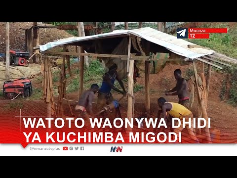 ONYO KALI MWANZA! WATOTO WAHARAMISHWA KUCHIMBA MGODI