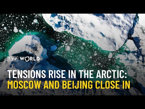YouTube video thumbnail: Tensions Rise in the Arctic: Moscow and Beijing Close in