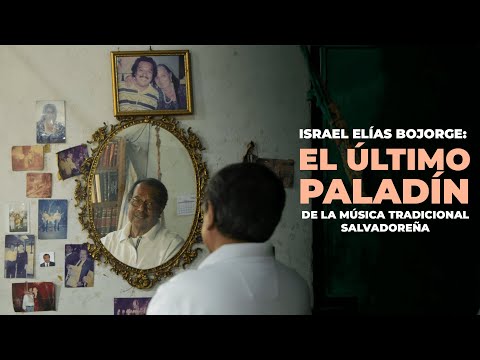 Israel Elías Bojorge, el último paladín de la música ancestral salvadoreña