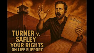 Turner v. Safley - Criminal Lawyer EXPLAINS Your Rights in Prison