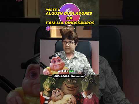 Dubladores Família Dinossauros! #dublador#melhoresdublagens#dublagembr#famíliadinossauros#dinossauro