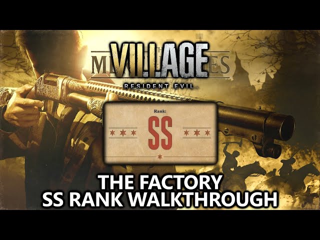 Resident Evil 8 Village - Mercenaries: The Factory - SS Rank Walkthrough