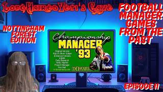 Football Management games of the past  -Championship Manager 93/94 Nottingham Forest Edition