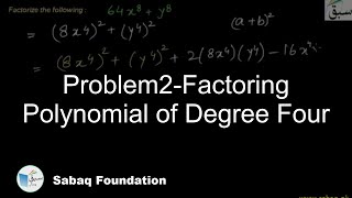 Problem2-Factoring Polynomial of Degree Four