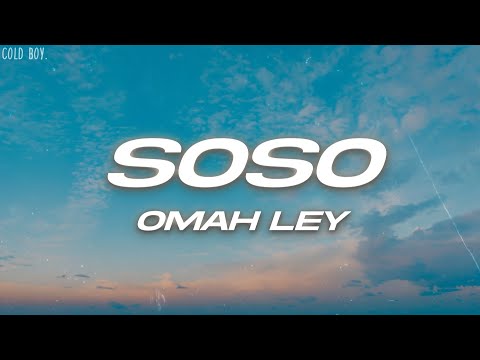 Omah Lay - soso (Lyrics)