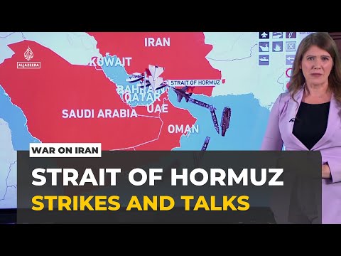 US and Iran trade attacks in Strait of Hormuz as nuclear talks continue
