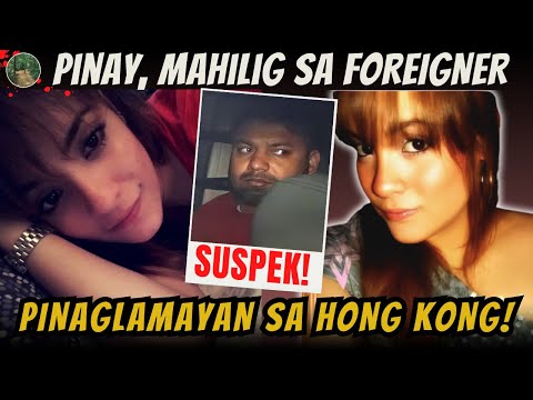 MODELONG FILIPINA SA HONG KONG, INILIGPIT AT MA-AWA KA SA GINAWA SA KANYA  [ Tagalog Crime Story ]