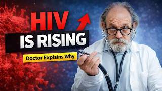 Why HIV Is Still Spreading in 2026 | Doctor Explains the Truth