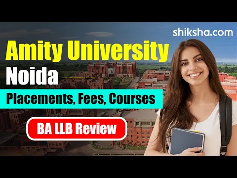 Amity University Noida BA LLB Review