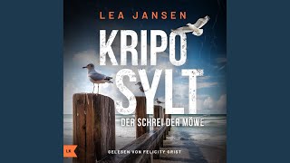 Kripo Sylt - Der Schrei der Möwe - Kapitel 10.6 & Kripo Sylt - Der Schrei der Möwe - Kapitel...
