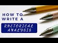 Rhetorical Analysis Techniques and Strategies