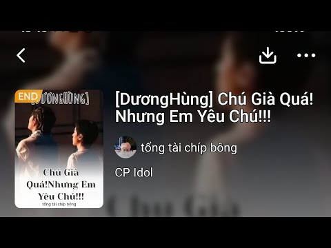 [DươngHùng] Chú Già Quá!Nhưng Em Yêu Chú!!! P3 #xuhuong #mangatoon #truyenchat #duonghung 