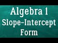 Mastering Slope Intercept Form in Algebra