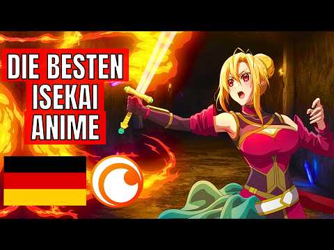 Die BESTEN Isekai Anime mit Deutscher Synchro auf Crunchyroll!