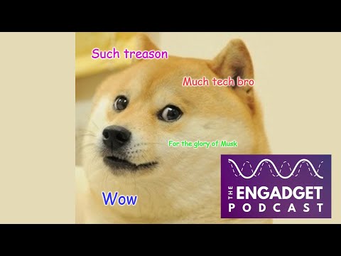 What's up, DOGE? Diving into Elon Musk's hack on America | Engadget Podcast