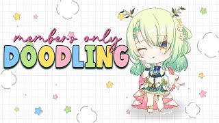 【Members Only】 Doodling and Hanging Out!