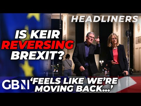 UK-Germany treaty: 'We're moving BACK to where we were before' as Starmer sets up EU reset in Berlin