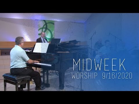 Midweek Worship 9-16-2020