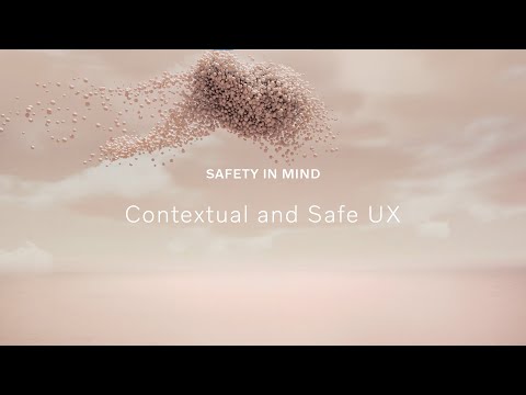 Contextual and Safe UX | Safety in Mind