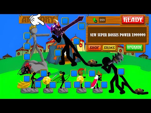 New Units Update Summon Final Boss Max Level x99999 | Stick War Legacy