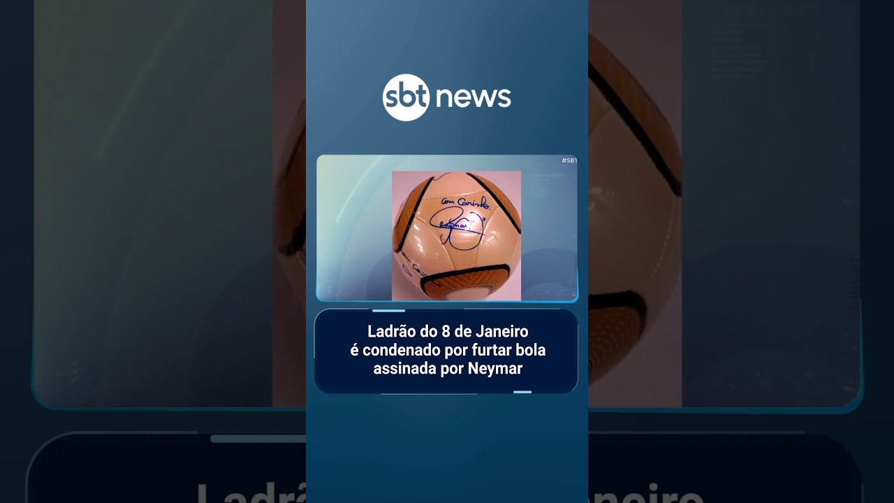 8/1: homem acusado de furtar bola assinada por Neymar é condenado pelo STF | #SBTBrasil